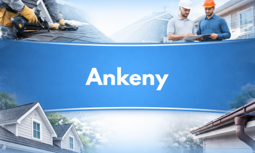 Ankeny, IA Region Roofing Services from Superstorm Restoration.